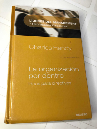 Libro La Organización Por Dentro - Ideas Para Directivos