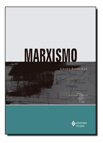 Marxismo, de Boucher, Geoff. Editora Vozes Ltda., capa mole em português, 2015