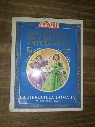 La Fierecilla Domada - Shakespeare. Biblioteca Anteojito 4 (Usado)