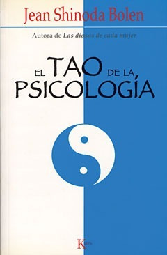 El Tao De La Psicologia. Jean Shinoda Bolen. Kairos