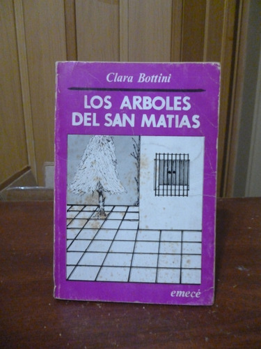 Los Árboles De San Matías - Clara Bottini