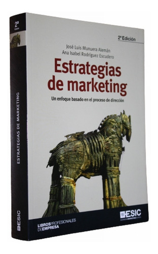 Estrategias De Marketing Un Enfoque 2°ed - Aleman / Escudero