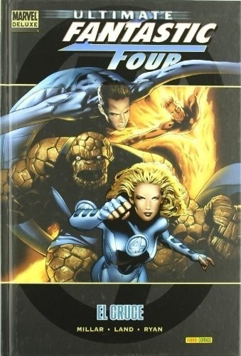 Marvel Deluxe Ultimate Fantastic Four  03 - El Cruc, De Mark Millar. Editorial Panini En Español