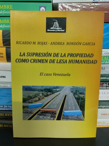 La Supresión De La Propiedad Como Crimen De Lesa Humanidad. 