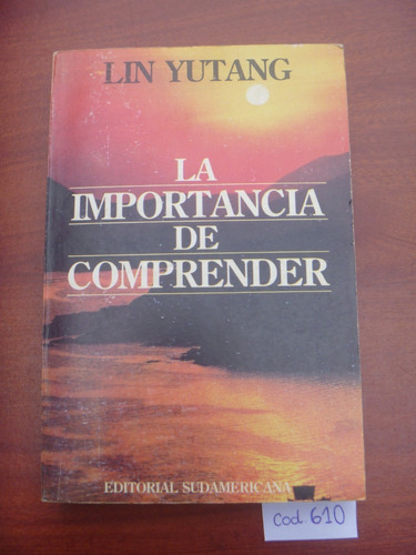 Lin Yutang / La Importancia De Comprender