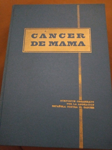 Simposium Sobre El Cáncer De Mama 1961 Impecable(10)