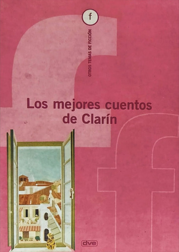 Los Mejores Cuentos De Clarin (con Detalles) 