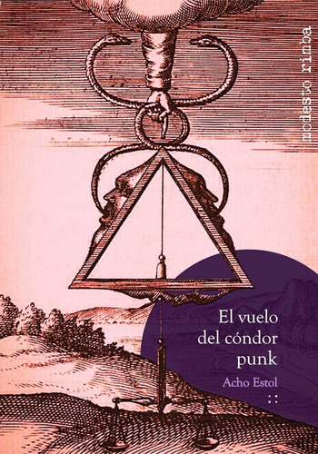 El Vuelo Del Cóndor Punk / Acho Estol / Modesto Rimba/ Nuevo