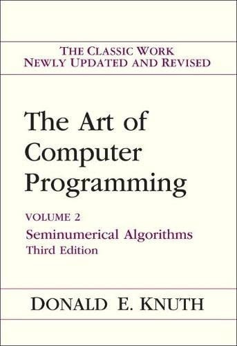 Book : Art Of Computer Programming, Volume 2 Seminumerical.