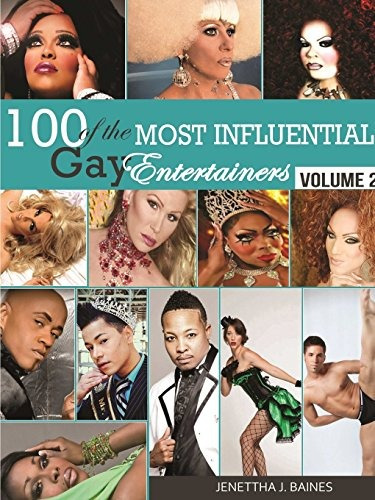 100 Of The Most Influential Gay Entertainers, Volume Ii (vol