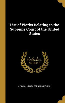 Libro List Of Works Relating To The Supreme Court Of The ...