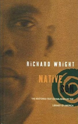 Native Son - Richard Nathaniel Wright (hardback)