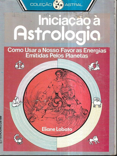 Iniciação À Astrologia - Eliane Lobato