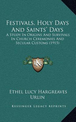 Libro Festivals, Holy Days And Saints' Days: A Study In O...