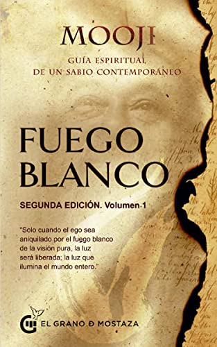 Libro Fuego Blanco 2ª Edic Vol 1 De Mooji Grano De Mostaza