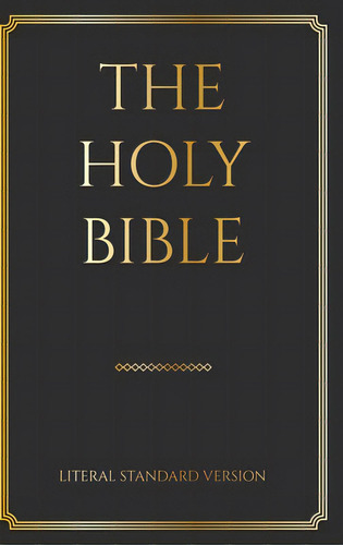 The Holy Bible: Literal Standard Version (lsv), 2020, De Press, Covenant. Editorial Lightning Source Inc, Tapa Dura En Inglés