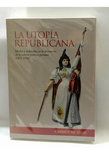 La Utopía Republicana - Carmen Mc Evoy Original