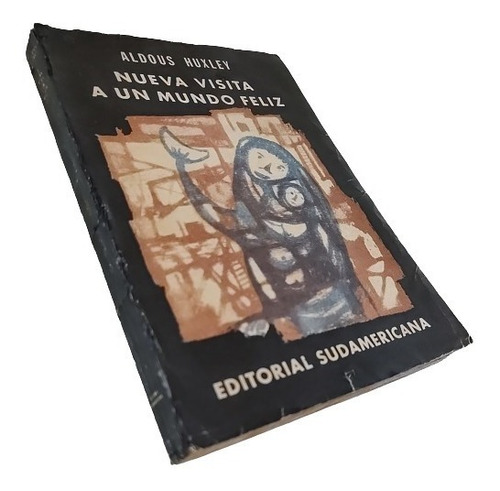 Aldous Huxley - Nueva Visita A Un Mundo Feliz