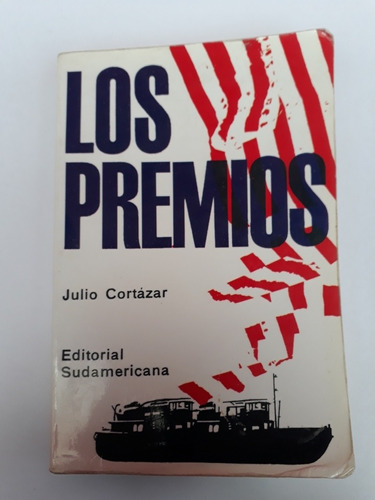 Los Premios.  Julio Cortázar.  1966 Usado  Villa Luro