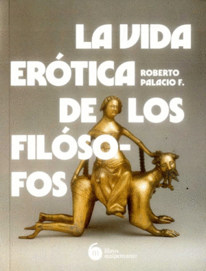 Libro La Vida Erótica De Los Filósofos