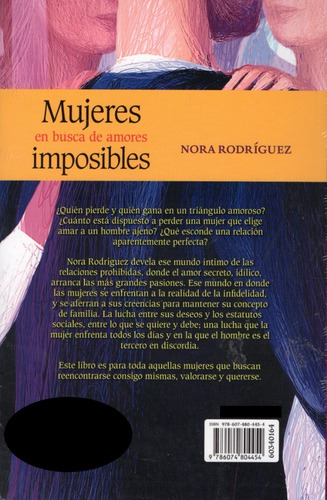 Mujeres En Busca De Amores Imposibles 9786074804454 Rodrigue