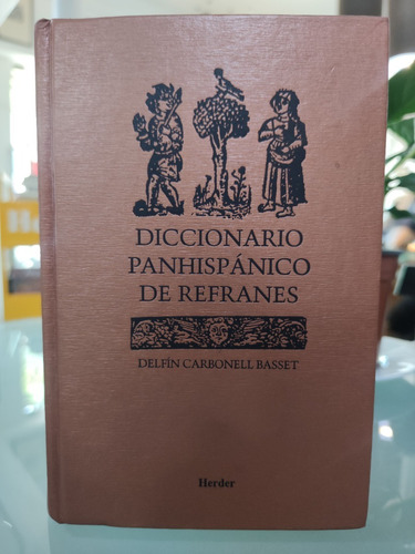 Diccionario Panhispánico De Refranes - Carbonell - Herder