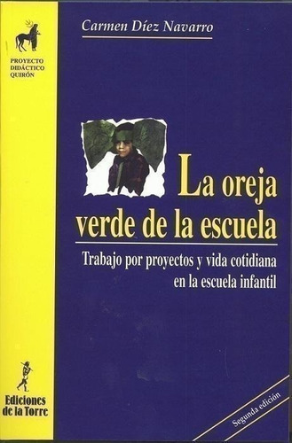 Libro: La Oreja Verde De La Escuela. Diez Navarro, Carmen. D