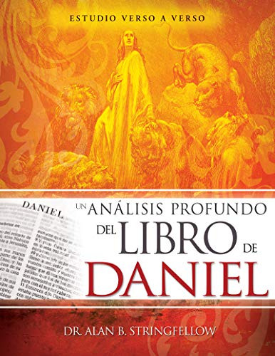 Un Analisis Profundo Del Libro De Daniel: Estudio Verso A Ve