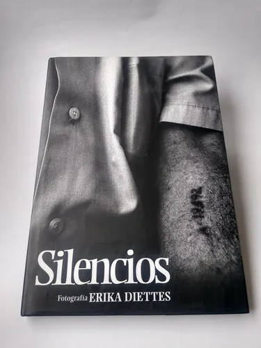 Erika diettes / Silencios Fotografía (Usado)