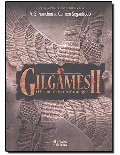 Libro Gilgamesh O Primeiro Herói Mitológico De A. S. Franchi