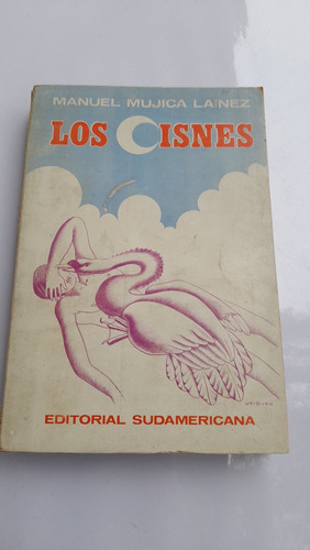 Los Cisnes Manuel Mujica Lainez Sudamericana Caja101