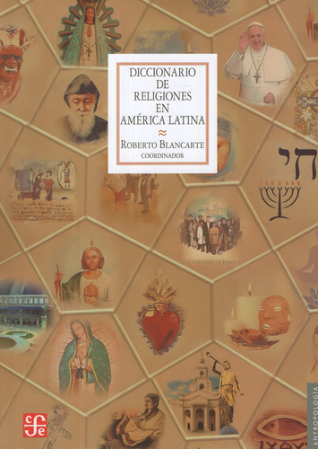 Diccionario De Religiones En America Latina - Blancarte