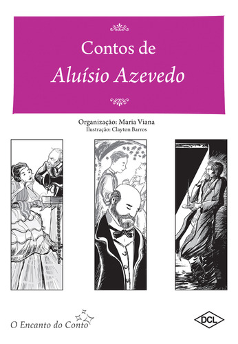 Contos De Aluísio Azevedo, De Aluísio Azevedo. O Encanto Do Conto, Vol. 1. Editorial Dcl, Capa Mole Em Português, 2015