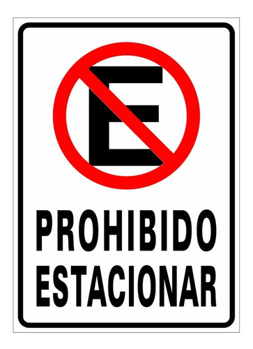 Imagen 1 de 7 de Cartel No Estacionar - Prohibido Estacionar En Pvc 3 Mm