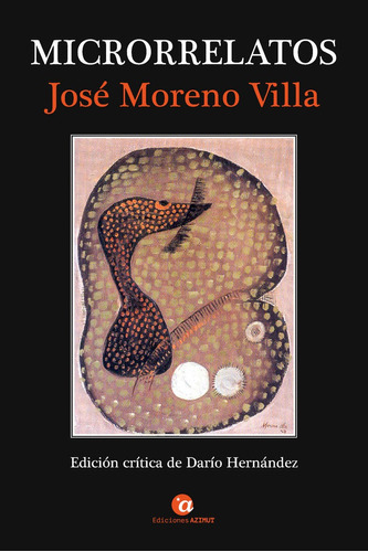 Microrrelatos, De Moreno Villa, José. Editorial Ediciones Azimut, Tapa Blanda En Español