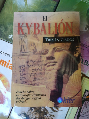 El Kybalion Tres Iniciados Kier