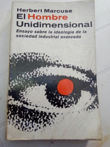 Herbert Marcuse, El Hombre Unidimensional 1968
