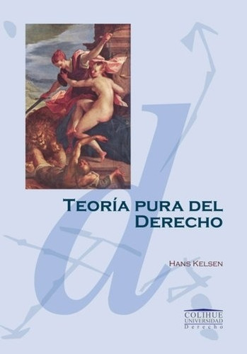 Teoria Pura Del Derecho - Hans Kelsen, De Kelsen, Hans. Editorial Colihue, Tapa Blanda En Español, 2011