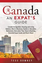 Comprar Libro: Canadá: Inmigración, Vivienda Y Trabajo En Canadá Y