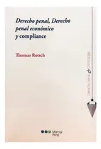 Comprar Rotsch Derecho Penal, Derecho Penal Económico Y Compliance
