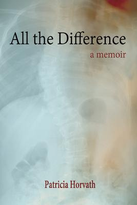 Libro All The Difference - Patricia Horvath