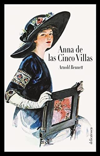 Anna De Las Cinco Villas - Ed Ilustrada - Bennett Arnold