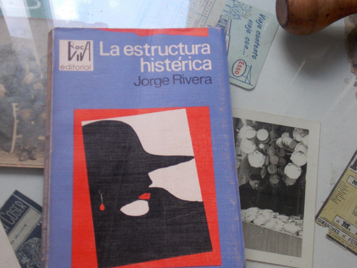 La Estructura Histérica - Jorge Rivera