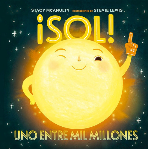 Sol, de McAnulty, Stacy. Editorial PICARONA, tapa dura en español