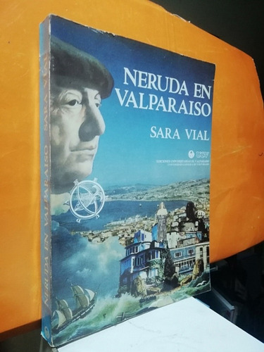 Neruda En Valparaiso 