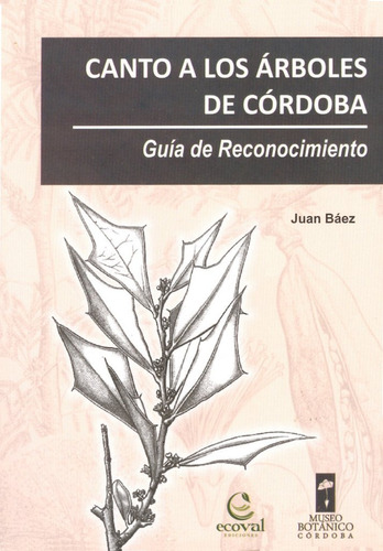 Canto A Los Árboles De Córdoba: Guía De Reconocimiento