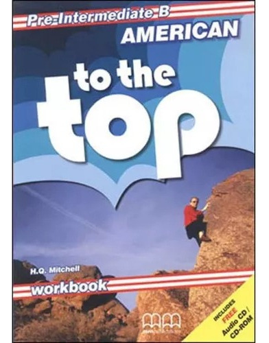 American To The Top - Pre-intermediate B - Workbook + Cd