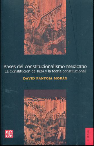 Libro Bases Del Constitucionalismo Mexicano. La Constitu Lku