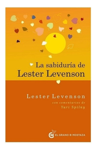 La Sabiduria De Lester Levenson