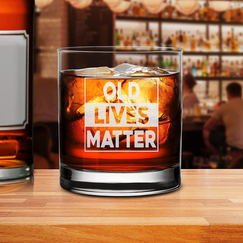 Old Lives Matter - Vaso De Whisky  Divertido Regalo De Cumpl